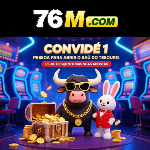 76M Indique amigos para receber um bônus
